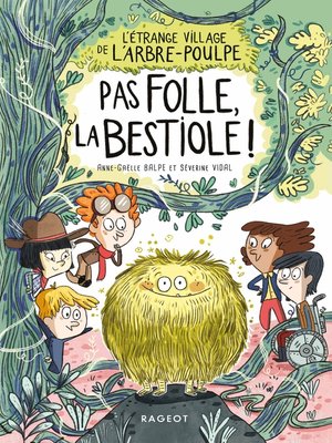 cover image of L'étrange village de l'Arbre-Poulpe--Pas folle, la bestiole !